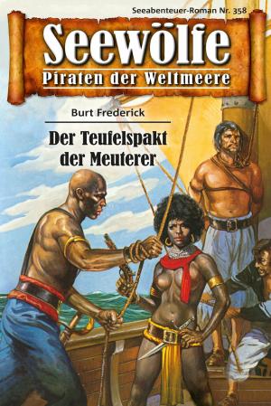 Book cover of Seewölfe - Piraten der Weltmeere 358