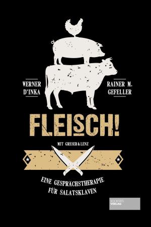 Cover of the book Fleisch! by Frank Berger, Christian Setzepfand
