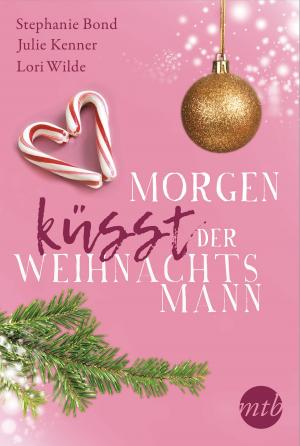 Cover of the book Morgen küsst der Weihnachtsmann by Penny Jordan, Lisa Jackson, Julianna Morris, Colter Cara