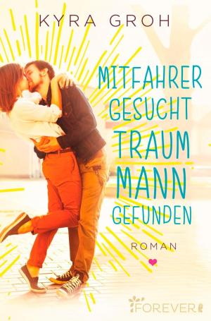 Cover of the book Mitfahrer gesucht - Traummann gefunden by Sarah Glicker