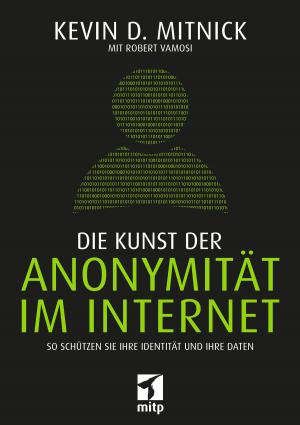 Cover of the book Die Kunst der Anonymität im Internet by Hans-Georg Schumann