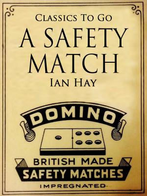 Cover of the book A Safety Match by Hilaire Belloc
