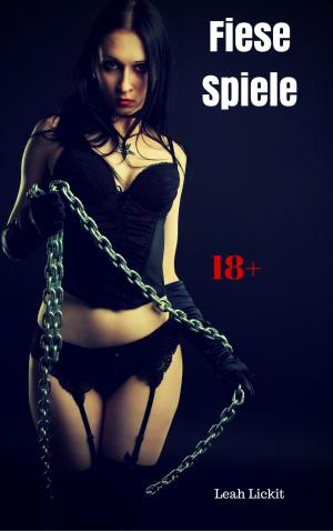 Cover of the book Fiese Spiele by Leah Lickit