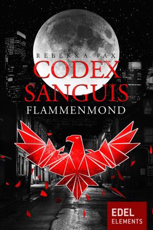 Cover of the book Codex Sanguis – Flammenmond by Hannes Wertheim