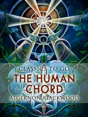 bigCover of the book The Human Chord by 