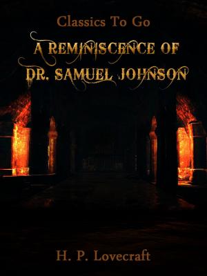 Cover of the book A Reminiscence of Dr. Samuel Johnson by Baron Edward Bulwer Lytton Lytton