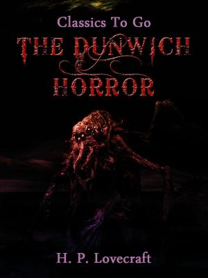 Cover of the book The Dunwich Horror by Henry James