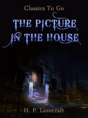 Cover of the book The Picture in the House by Sax Rohmer