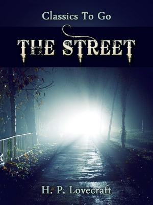 Cover of the book The Street by Franz Blei