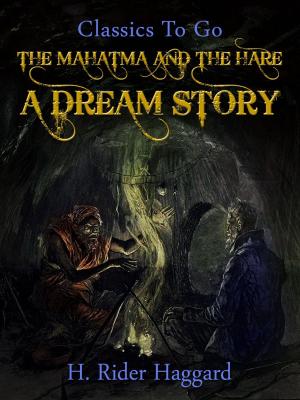 bigCover of the book The Mahatma and the Hare A Dream Story by 
