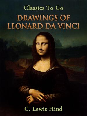 Cover of the book The Drawings of Leonard da Vinci by Jane C. Loudon