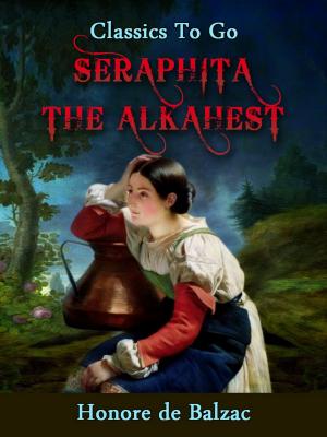 Cover of the book Seraphita - The Alkahest by Edgar Rice Borroughs
