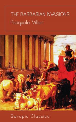 Cover of the book The Barbarian Invasions (Serapis Classics) by E. E. Smith