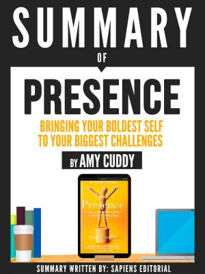 Cover of the book Summary Of "Presence: Bringing Your Boldest Self To Your Biggest Challenges - By Amy Cuddy" by Eric Michael
