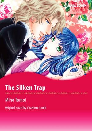 Cover of the book THE SILKEN TRAP by Melanie Milburne