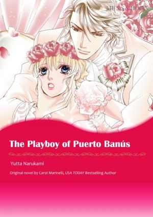Cover of the book THE PLAYBOY OF PUERTO BANUS by Carla Cassidy