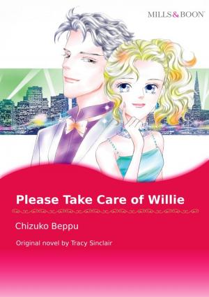 Cover of the book PLEASE TAKE CARE OF WILLIE by Rachel Lee