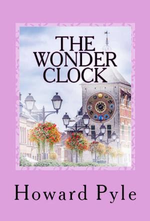Cover of the book The Wonder Clock by Murat Uhrayoğlu