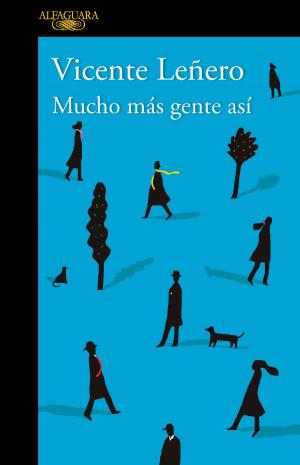 Cover of the book Mucho más gente así by David Martín del Campo