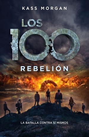 Cover of the book Rebelión (Los 100 4) by Bernardo Barranco