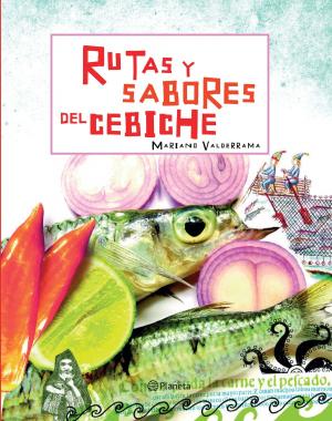 Cover of the book Rutas y sabores del cebiche by Jean-Jacques Rousseau