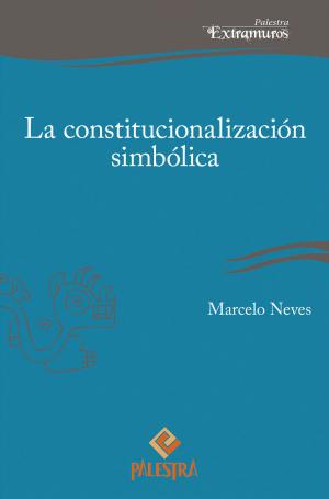 Cover of the book La constitucionalización simbólica by Robert Alexy