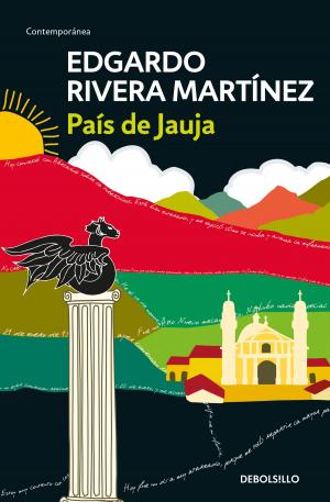 Cover of the book País de Jauja by Edgardo Rivera Martínez