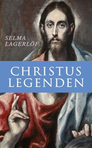 Cover of the book Christus Legenden by Jennifer L. Gadd