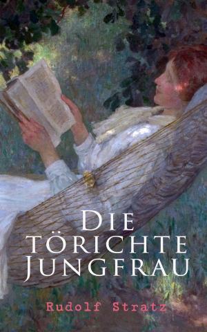 Cover of the book Die törichte Jungfrau by Edgar Wallace