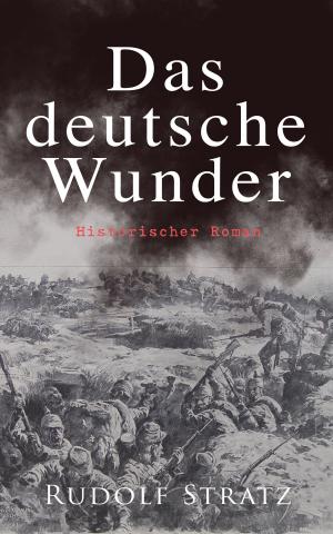 Cover of the book Das deutsche Wunder: Historischer Roman by William Shakespeare, Sidney  Lee