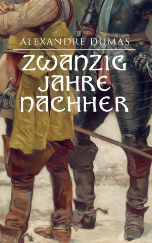 Cover of the book Zwanzig Jahre nachher by William Shakespeare, Sidney  Lee