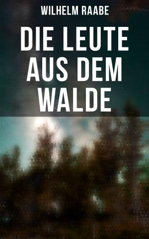 Cover of the book Die Leute aus dem Walde by Jules Verne