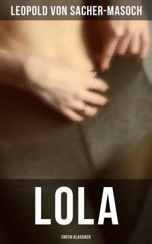 Book cover of Lola: Erotik Klassiker