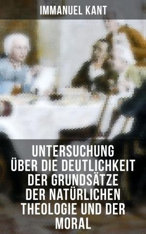 Cover of the book Untersuchung über die Deutlichkeit der Grundsätze der natürlichen Theologie und der Moral by Jakob Wassermann