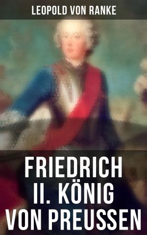 Cover of the book Friedrich II. König von Preußen by Mikey Walsh