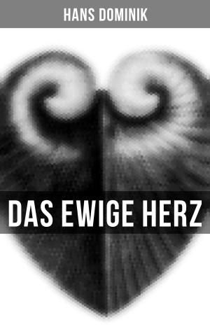 Cover of the book Das ewige Herz by Agnes Sapper