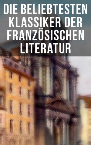 Book cover of Die beliebtesten Klassiker der französischen Literatur