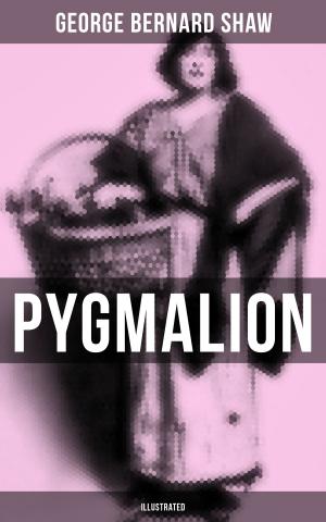 Cover of the book Pygmalion (Illustrated) by Matthias Blank