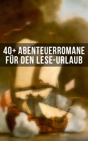Book cover of 40+ Abenteuerromane für den Lese-Urlaub