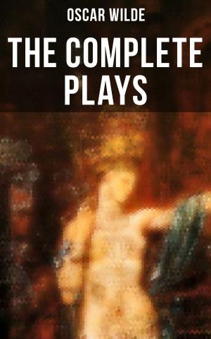 Cover of the book The Complete Plays of Oscar Wilde by Gabriele D'Annunzio