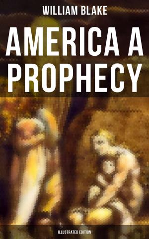 Cover of the book AMERICA A PROPHECY (Illustrated Edition) by Baltasar Gracián