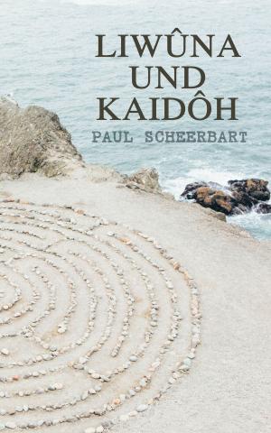 Cover of the book Liwûna und Kaidôh by James Fenimore Cooper