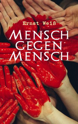 Cover of the book Mensch gegen Mensch by Gustav Meyrink