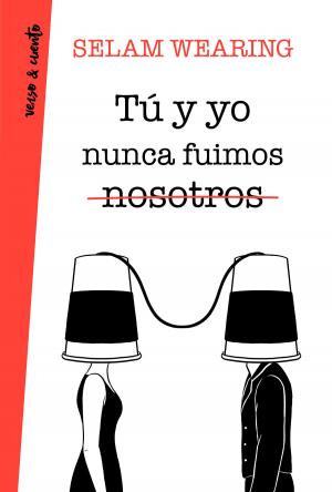 Cover of the book Tú y yo nunca fuimos nosotros by Maestra de pueblo, Cristina Picazo