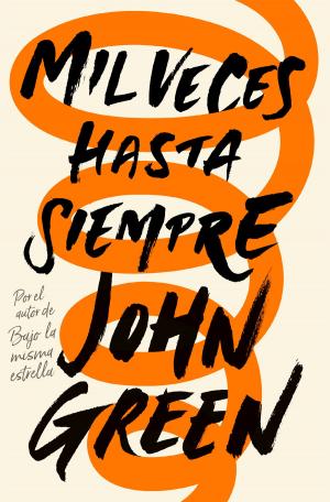 Cover of the book Mil veces hasta siempre by John Grisham
