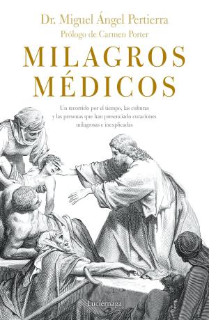 Cover of the book Milagros médicos by Rafael Moreno Izquierdo