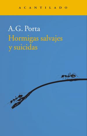 Cover of the book Hormigas salvajes y suicidas by Fernando Pessoa