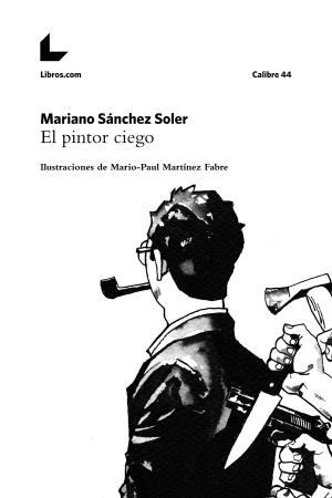 Cover of the book El pintor ciego by Román López Cabrera