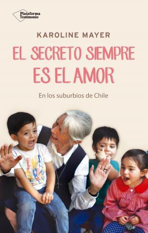 Cover of the book El secreto siempre es el amor by Joaquín Monzó Sánchez
