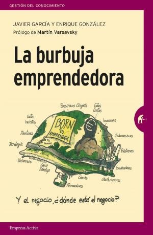 Cover of the book La burbuja emprendedora by Enrique de Mora Pérez